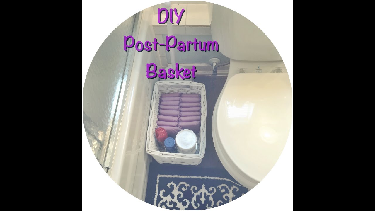 ~* DIY Postpartum Basket / Post partum essentials *~