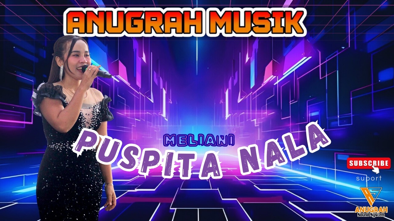 PUSPITA NALA - MEILANI - ANUGRAH MUSIK