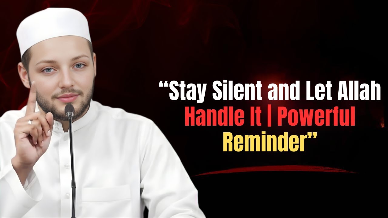 Abdul Rehman – “Stay Silent and Let Allah Handle It | Powerful Reminder”