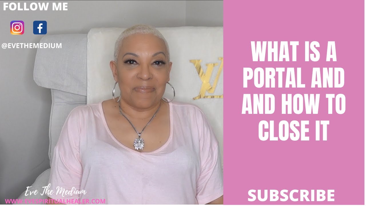 WHAT IS A PORTAL? AND HOW TO CLOSE IT