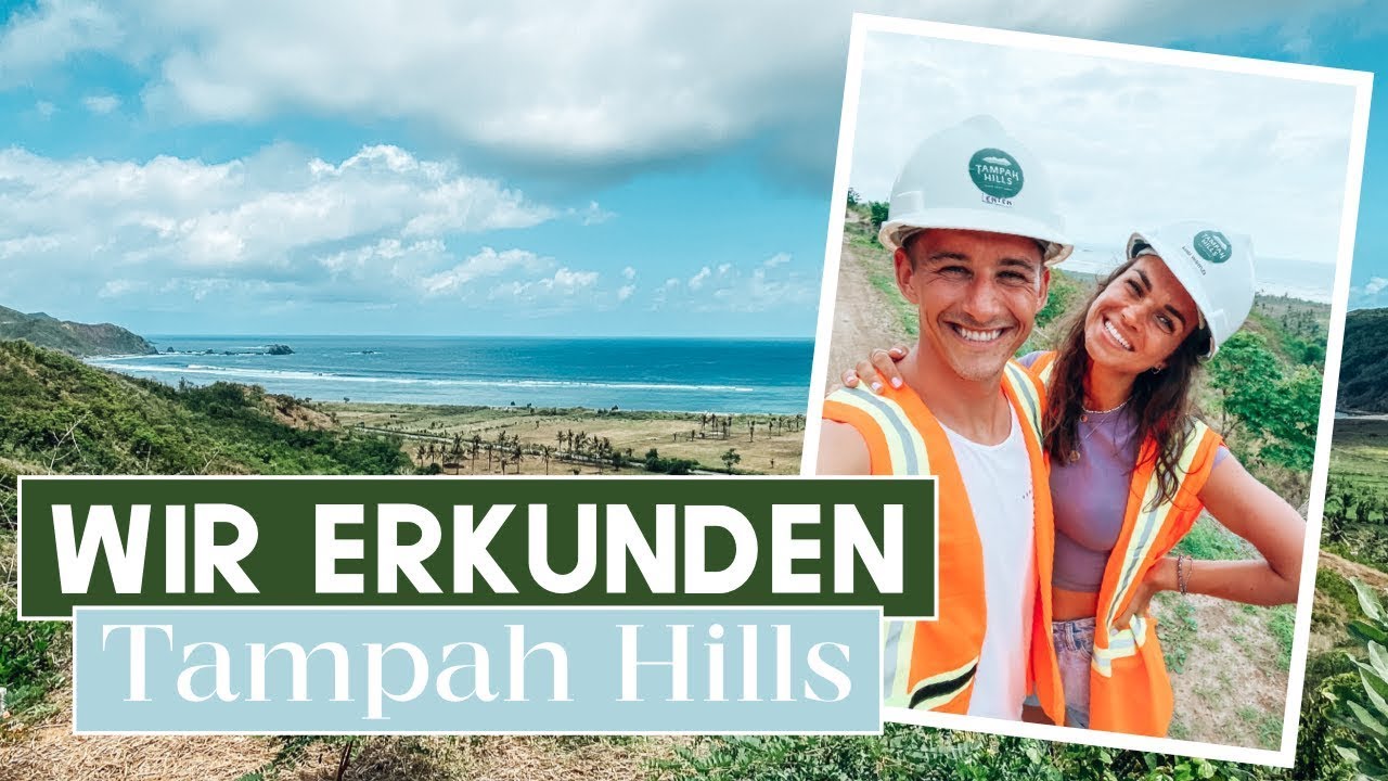 [TEIL 2] Lovelifepassport Grundstück, Villa Chibo, Tampah Hills & Lombok | Daily Vlog 14 🏝️