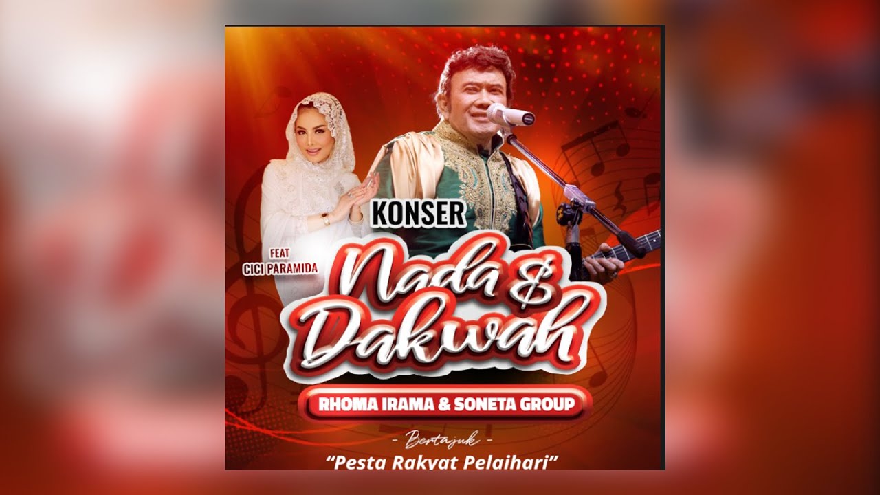 LIVE - RHOMA IRAMA & SONETA GROUP [ NADA & DAKWAH ] PESTA RAKYAT PELAIHARI