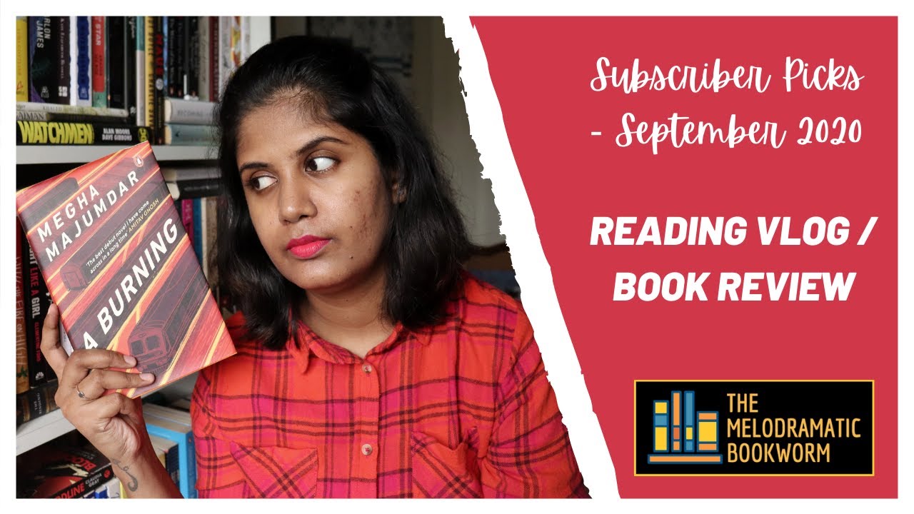 You Pick, I Review - Episode 2 | A Burning by Megha Majumdar | Book Review + Reading Vlog