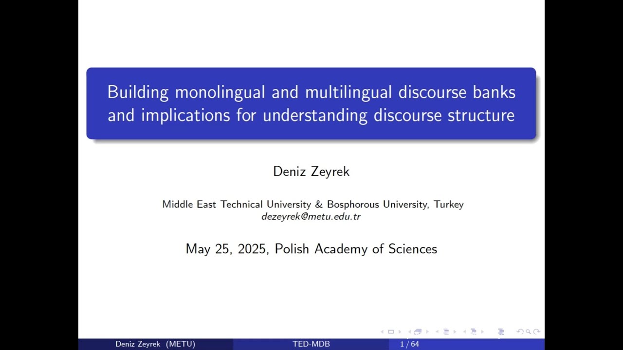 Deniz Zeyrek - Building discourse banks and implications for discourse structure