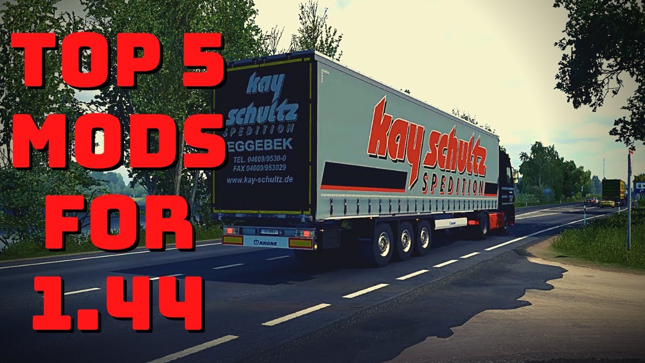 TOP 5 MUST HAVE MODS FOR ETS2 1.44