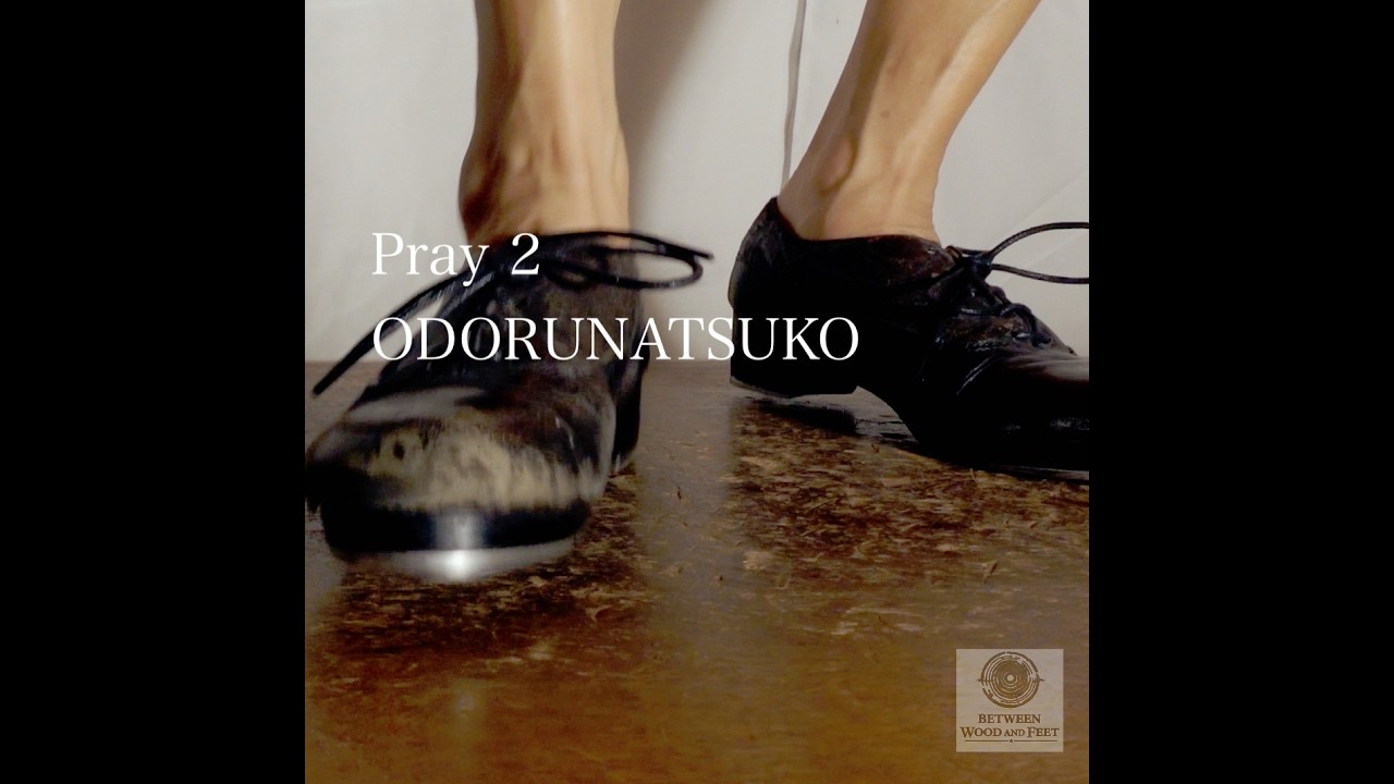 Pray 2｜Tap Dance Performance with Original Music