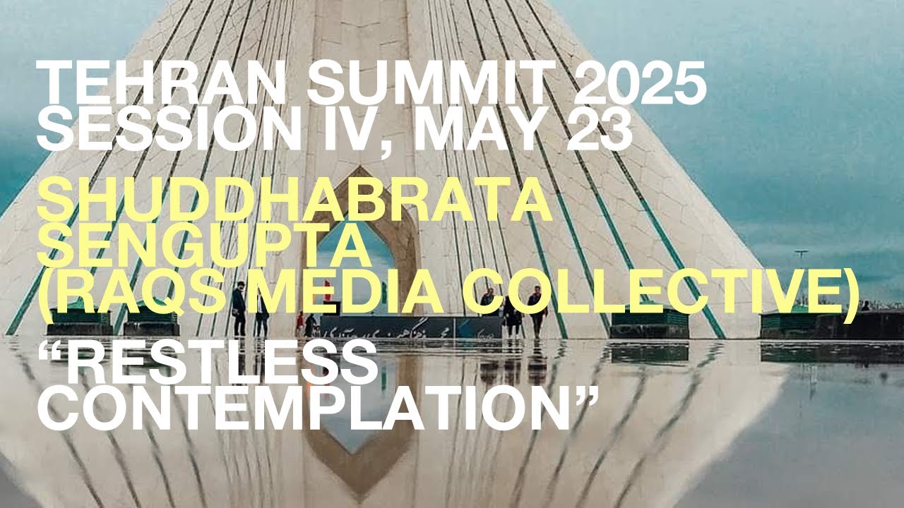 Shuddhabrata Sengupta (Raqs Media Collective): Restless Contemplation