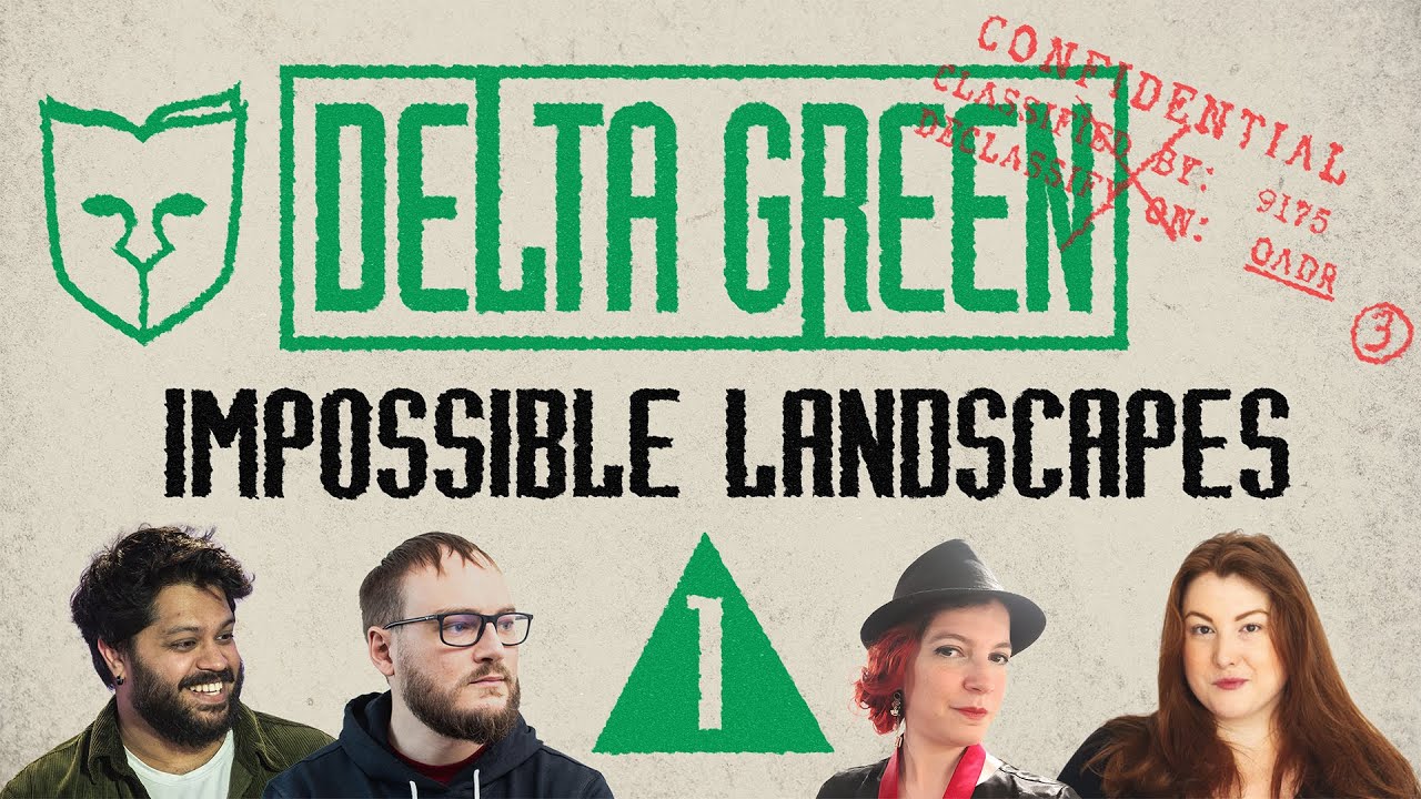 Delta Green - Impossible Landscapes - 1