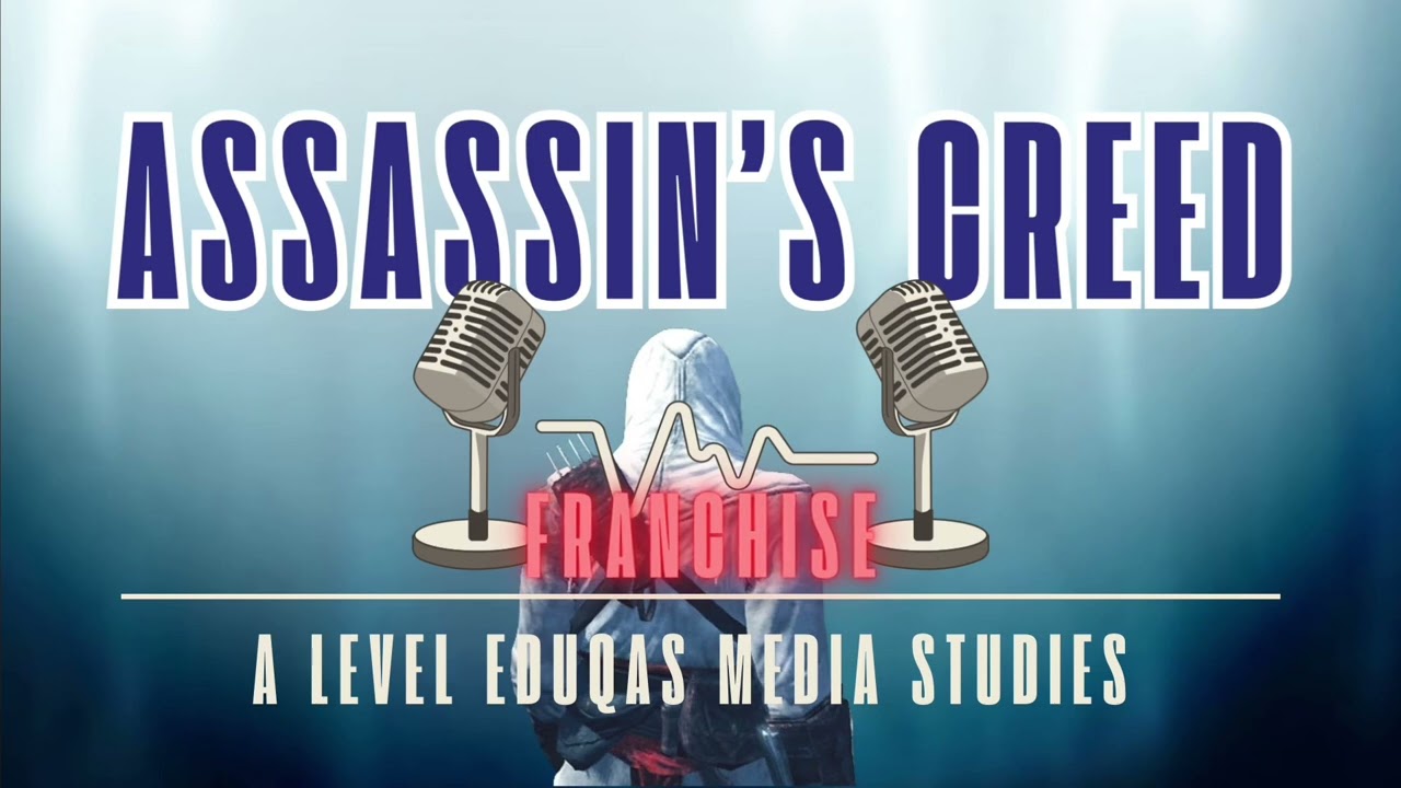 A Level Media Studies Podcast: Assassin&rsquo;s Creed