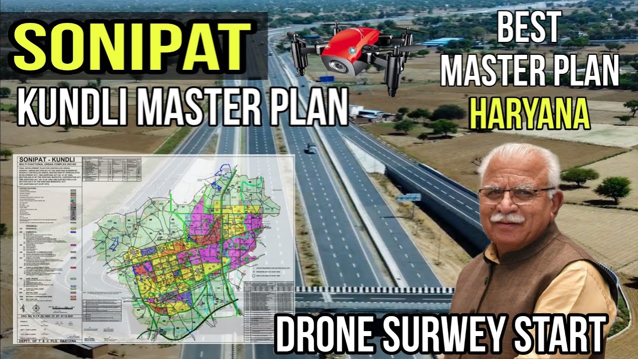 SONIPAT - KUNDLI Master Plan 2031 Drone Surwey & New Sector सोनीपत कुंडली मास्टर प्लान