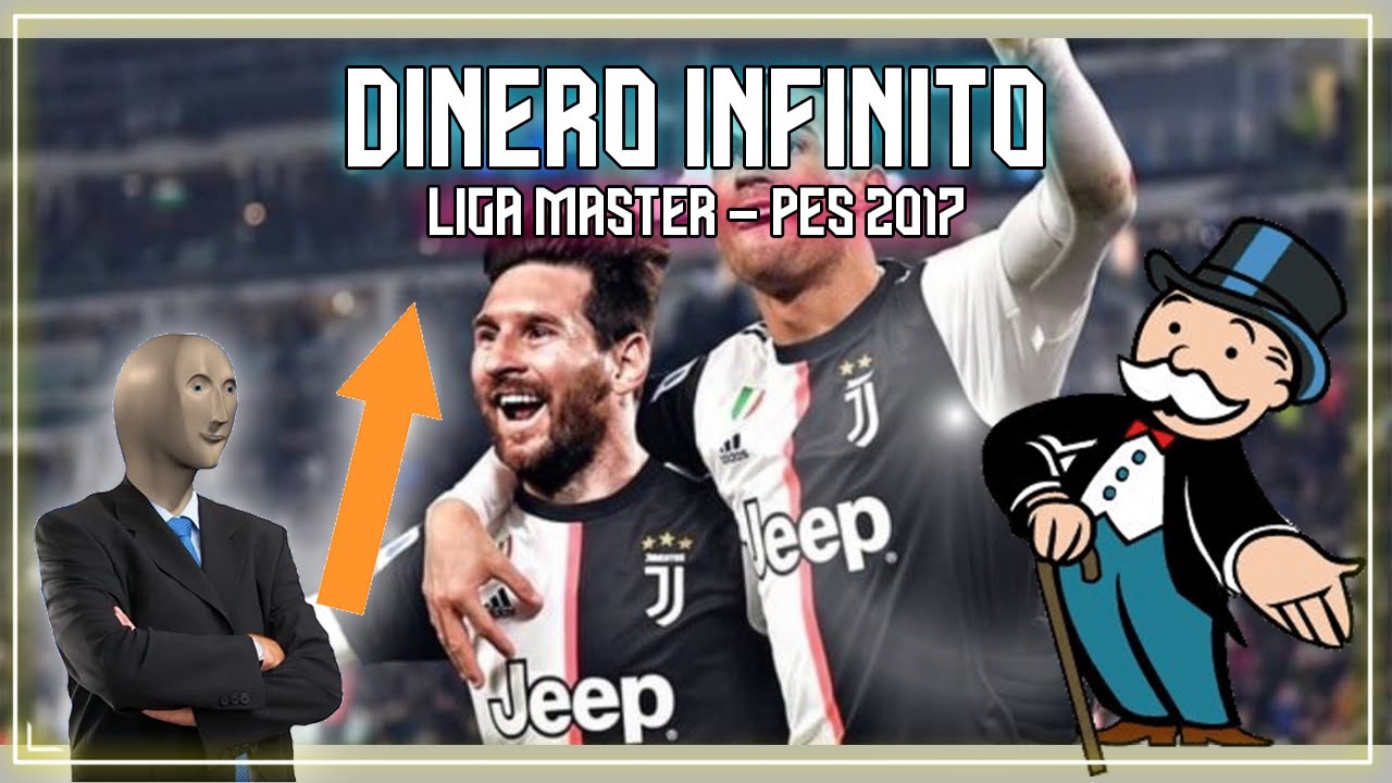 CÓMO TENER DINERO INFINITO LIGA MASTER PES 2017 PC