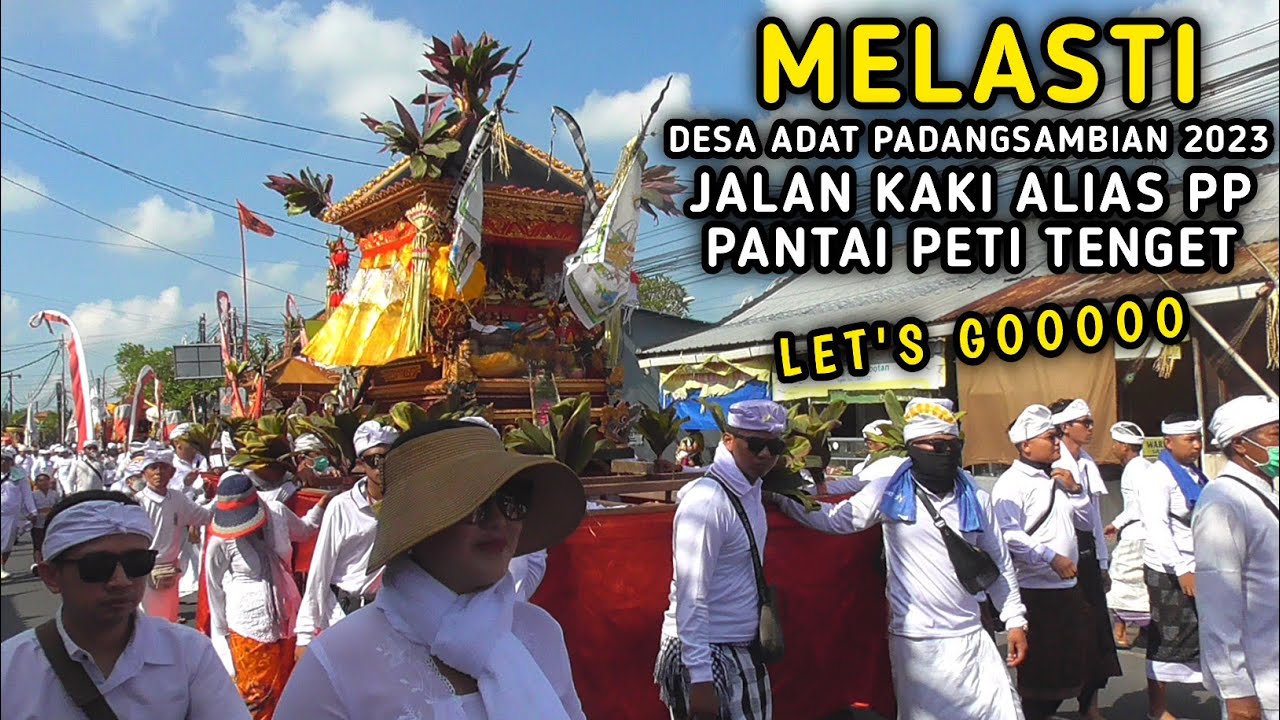 MELASTI DESA ADAT PADANGSAMBIAN 2023 MENUJU PANTAI PETITENGET