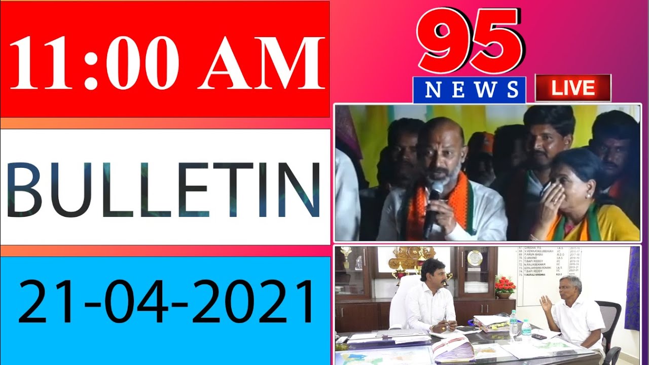 Update Hour || 11 AM Bulletin || 21st-April-2022 || 95News