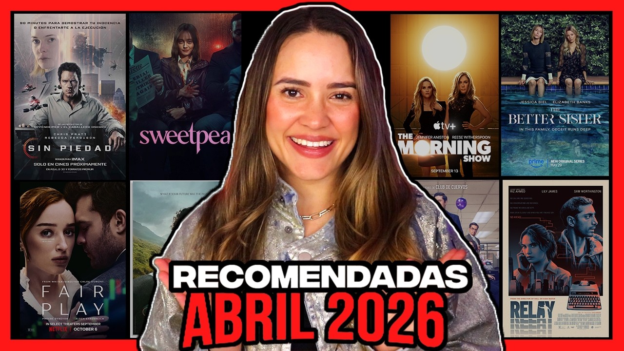 Pel&iacute;culas y Series Recomendadas para ver en ABRIL 2026 🎬🍿