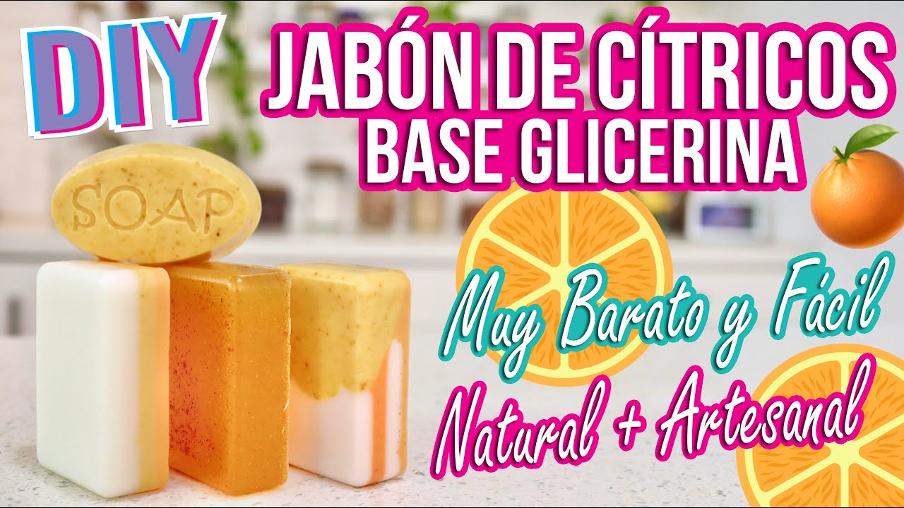 JABÓN DE CÍTRICOS BASE GLICERINA, FÁCIL Y BARATO – DIY VEGANO – Mixi