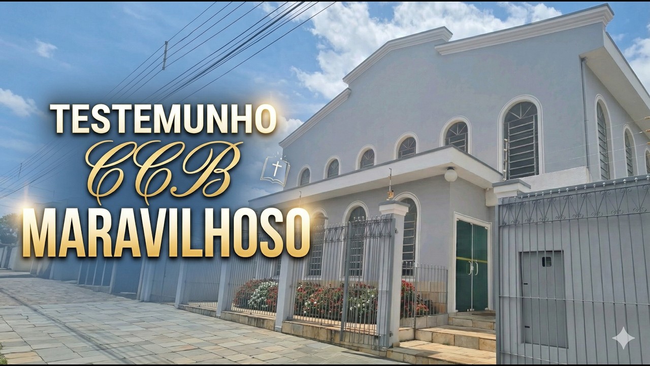 2 HORAS TESTEMUNHO CCB MARAVILHOSO