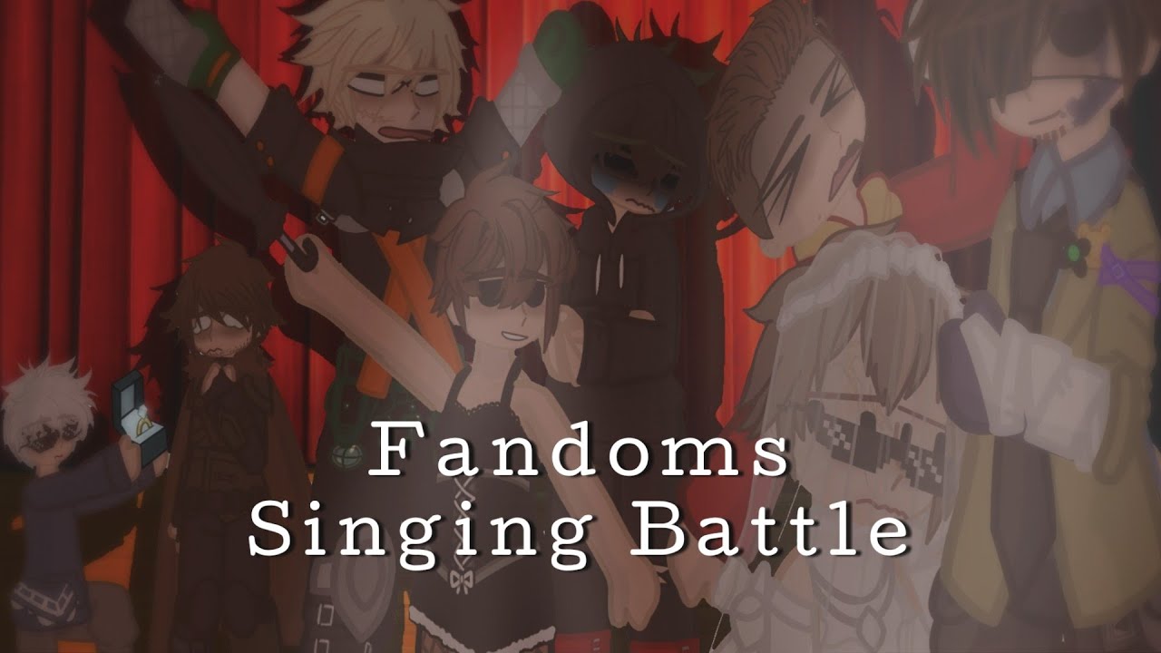 Fandoms Singing Battle / Trauma Family / Dead Bro's / Gacha Club /