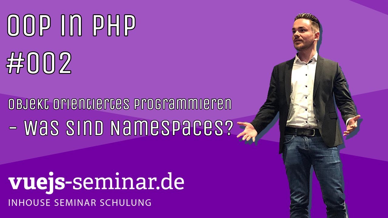 OOP in PHP [#02] -  Was sind Namespaces in PHP