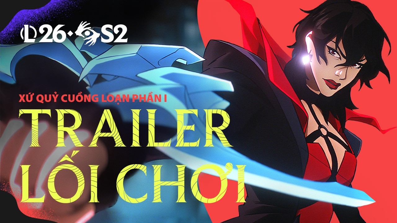 Xứ Quỷ Cuồng Loạn | Trailer Lối Chơi Phần I M&ugrave;a 2 2026 - Li&ecirc;n Minh Huyền Thoại