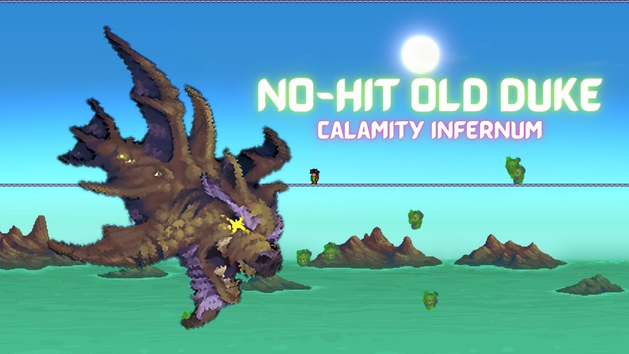 No-Hit Old Duke┃Calamity Infernum