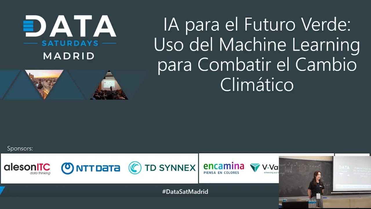IA para el Futuro Verde | Machine learning contra el cambio climático | Data Saturdays Madrid 2025