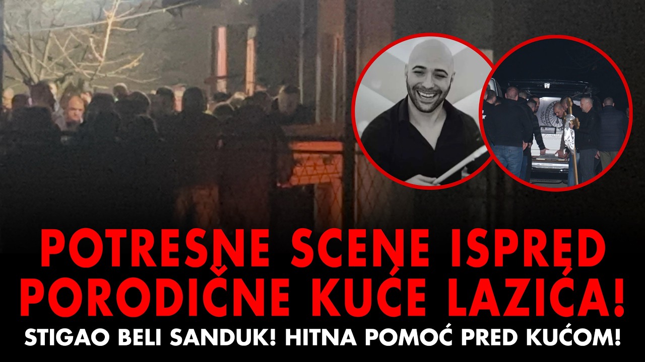 BELI KOVČEG Sa Telom Brata Darka Lazića Stigao Ispred Kuće! JECAJI i PLAČ MAJKE Odjekuje Brestačem!