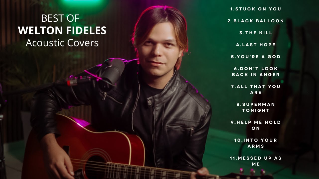 TOP 10+ BEST ACOUSTIC COVERS by Welton Fideles | Emotional & Relaxing Compilation
