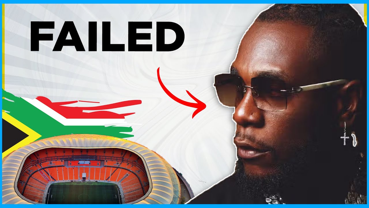 Why Burna boy's South African performance Failed