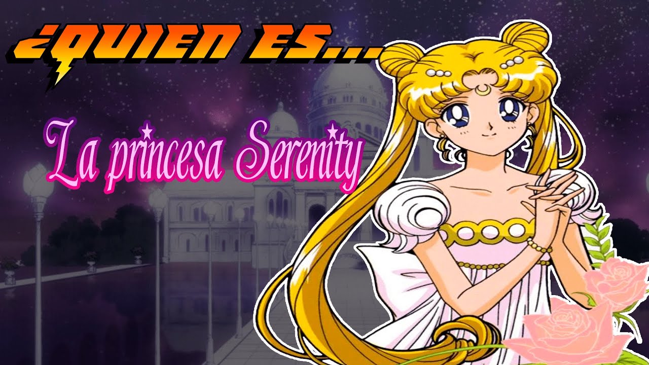 ¿Quién es la princesa Serenity👑🌙? Teorías y curiosidades 【SAMOTITA16】