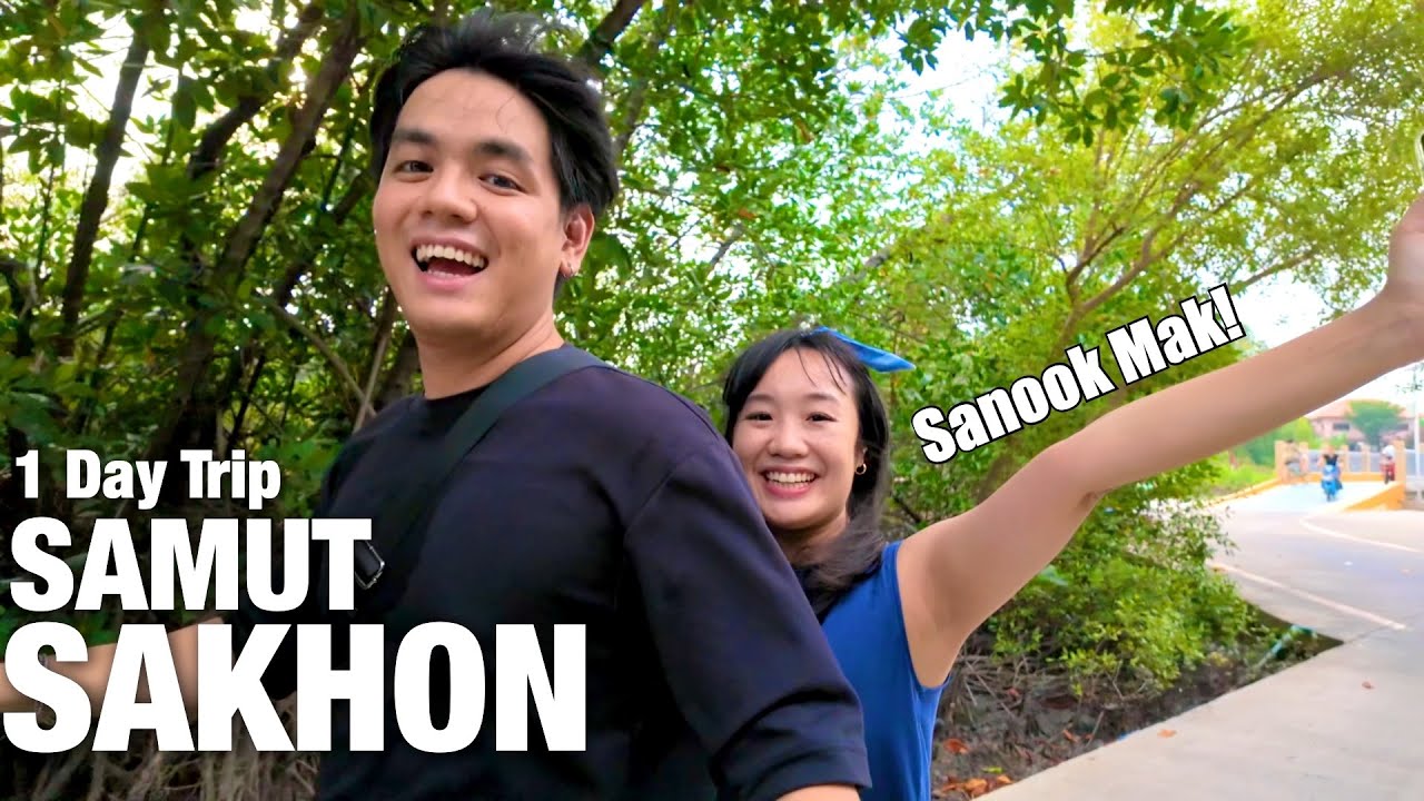 Filipino and Thai couple went on a date | พาแฟนเที่ยวสมุทรสาคร 1 วัน