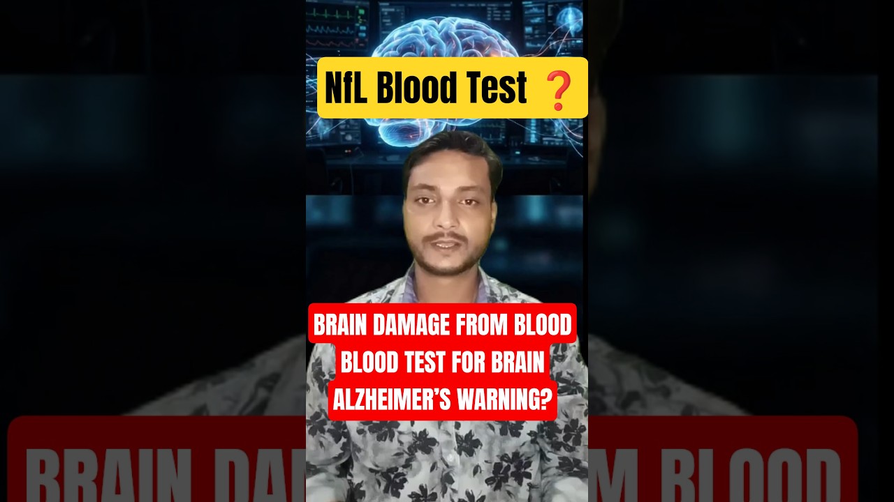 Brain Damage Detected by Blood Test | NfL Explained🩸 