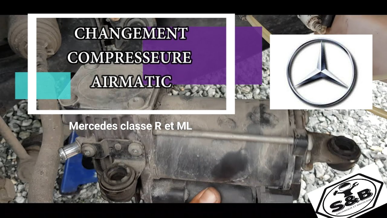 AIRMATIC,  Remplacer compresseur MERCEDES W251 , R / ML classe