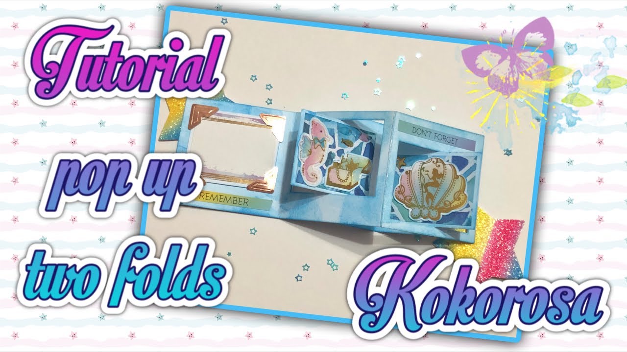 Tutorial pop up two folds con Kokorosa