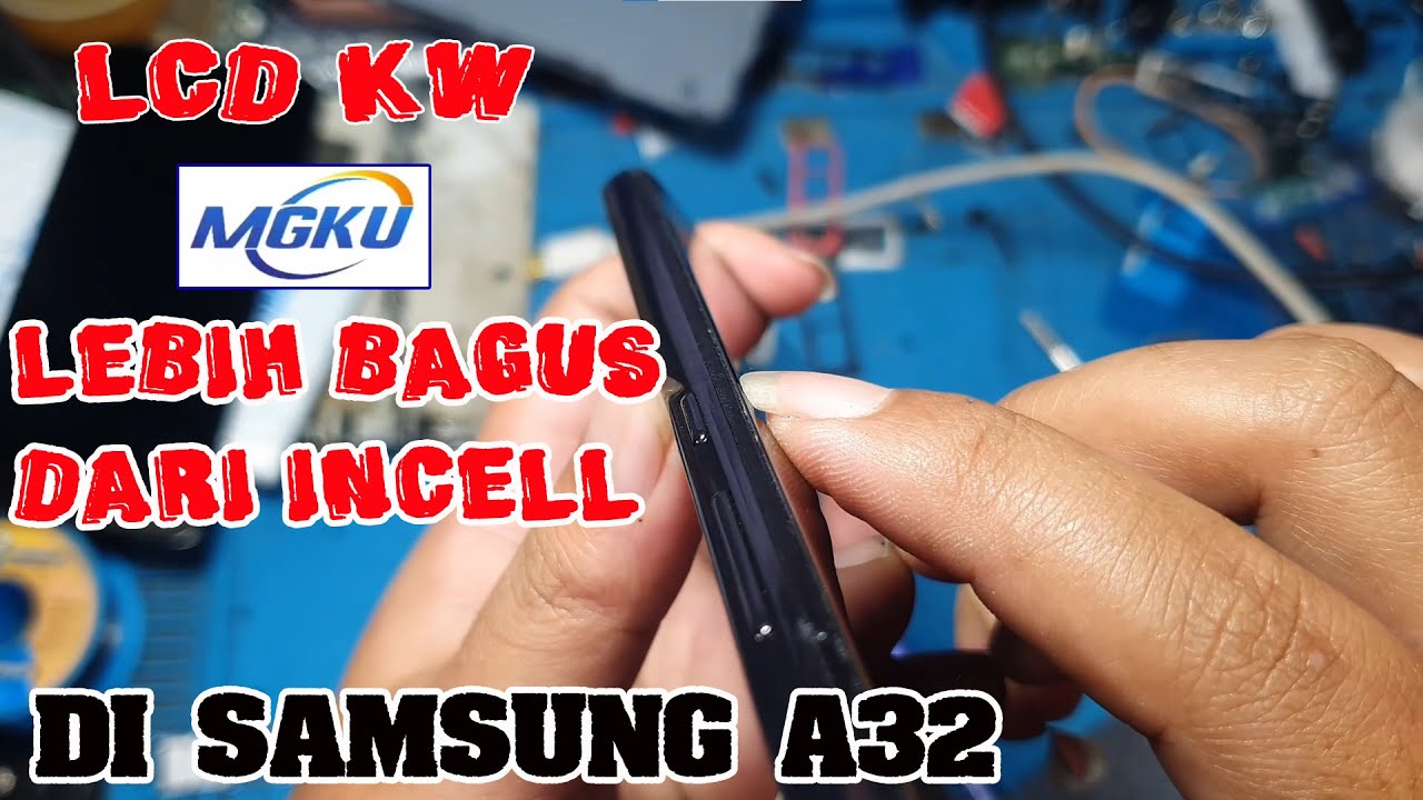 [ REVIEW LCD KW ] LCD INI LEBIH BAGUS DARI INCELL GAES UNTUK SAMSUNG A32 | MGKU