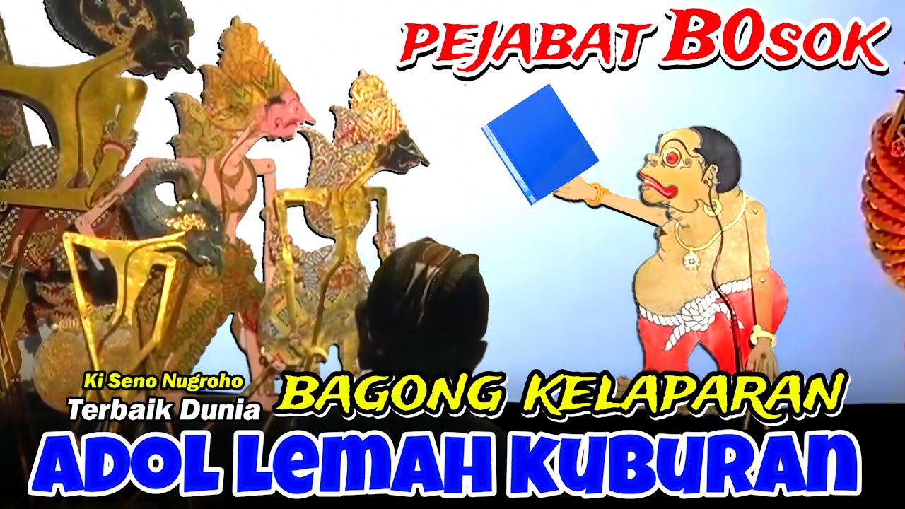 Bagong kelaparan adol lemah kuburan - ki dalang seno nugroho