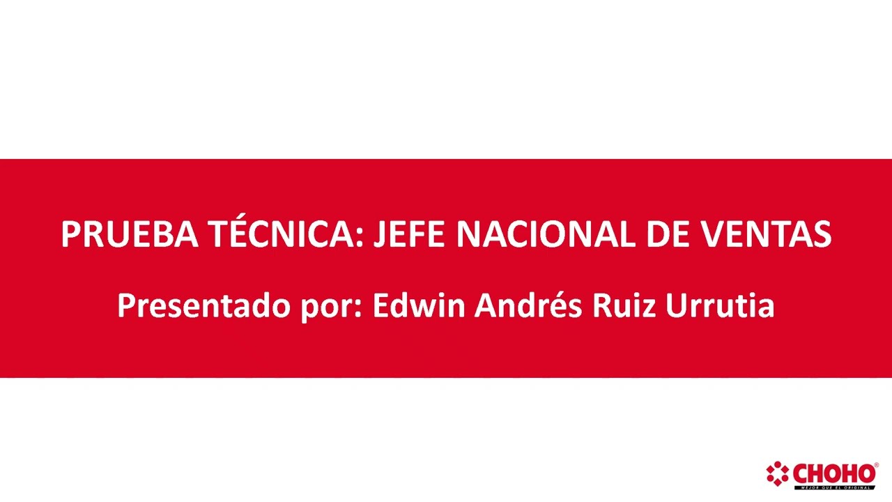 Prueba Jefe Nacional Ventas TAT CHOHO Colombia   ERuiz FINAL