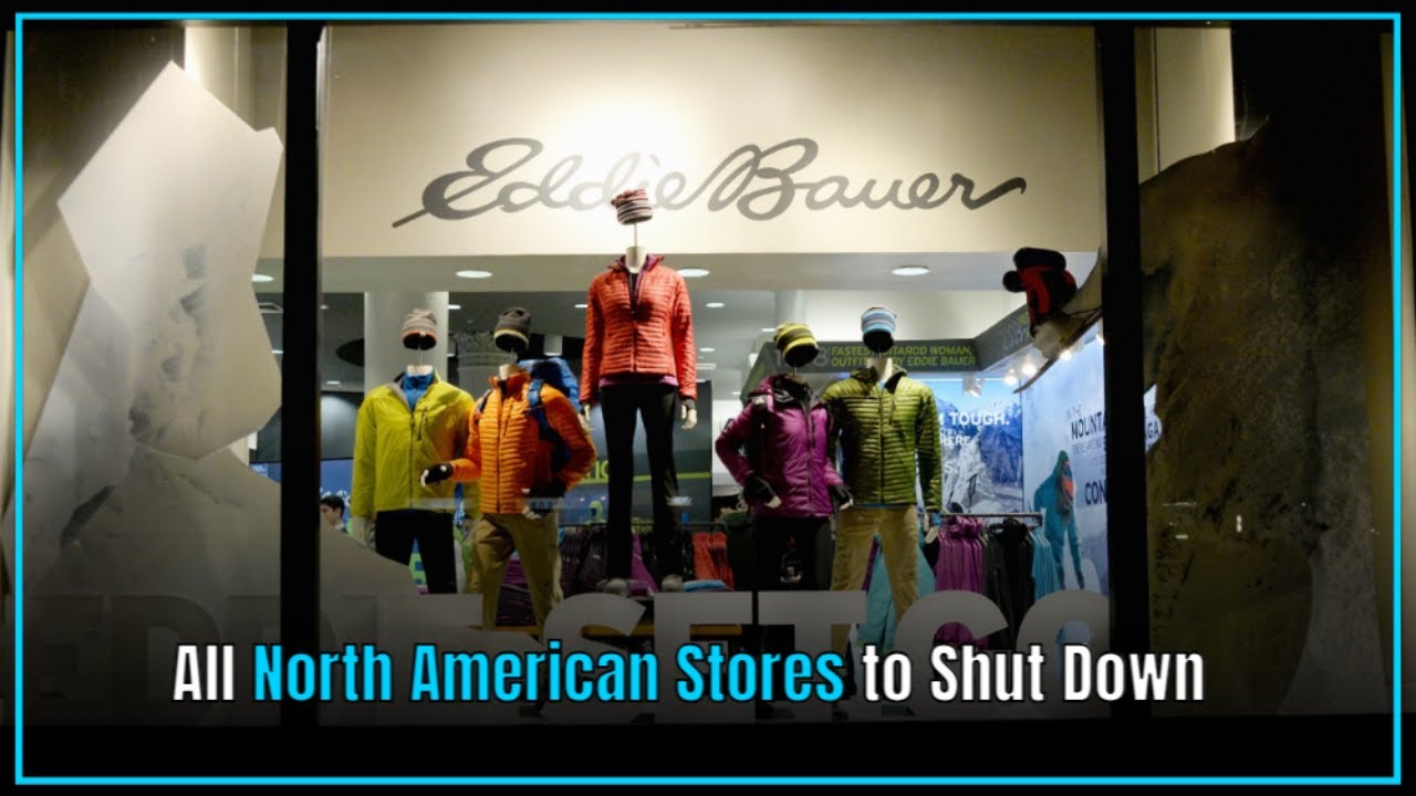 Eddie Bauer to close 200 stores in major bankruptcy filing