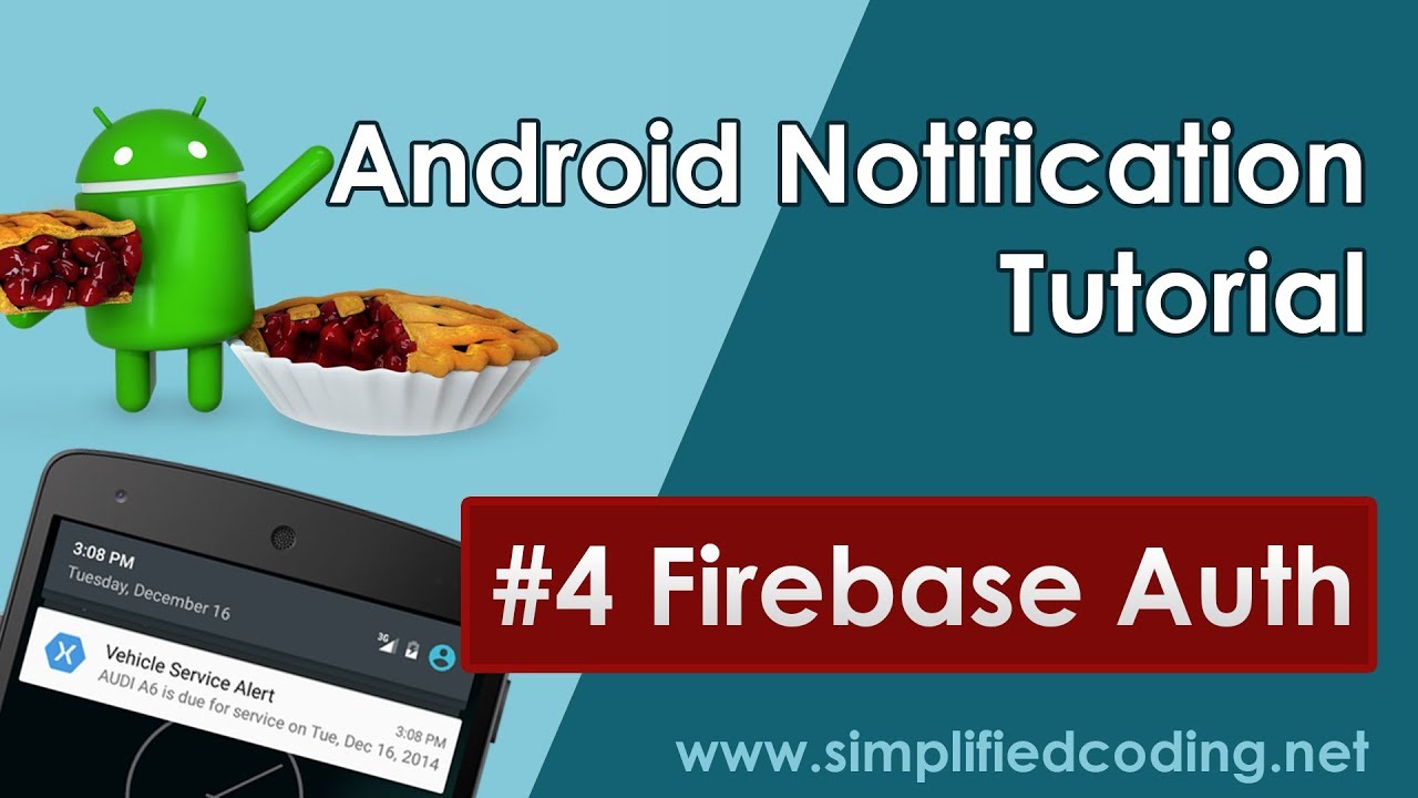 #4 Учебник по уведомлениям Android — аутентификация Firebase