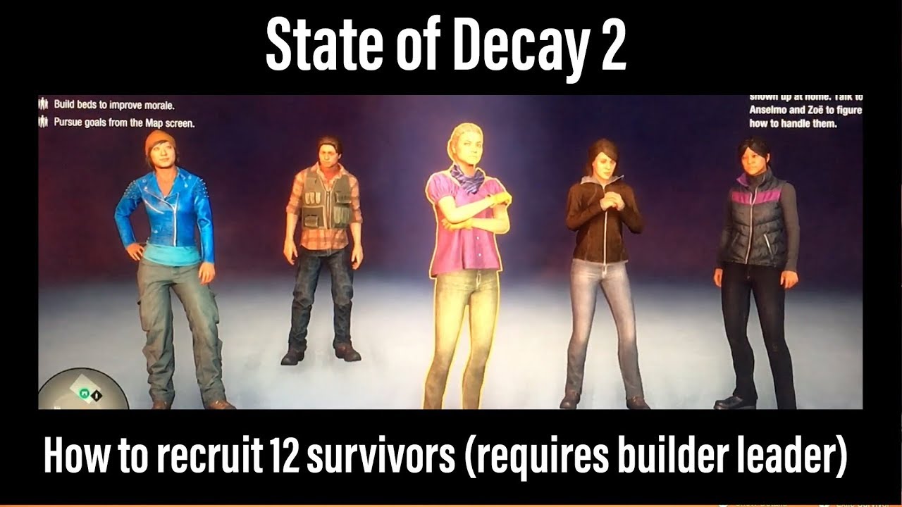 State of Decay 2 - How to recruit 12 survivors with Builder leader
