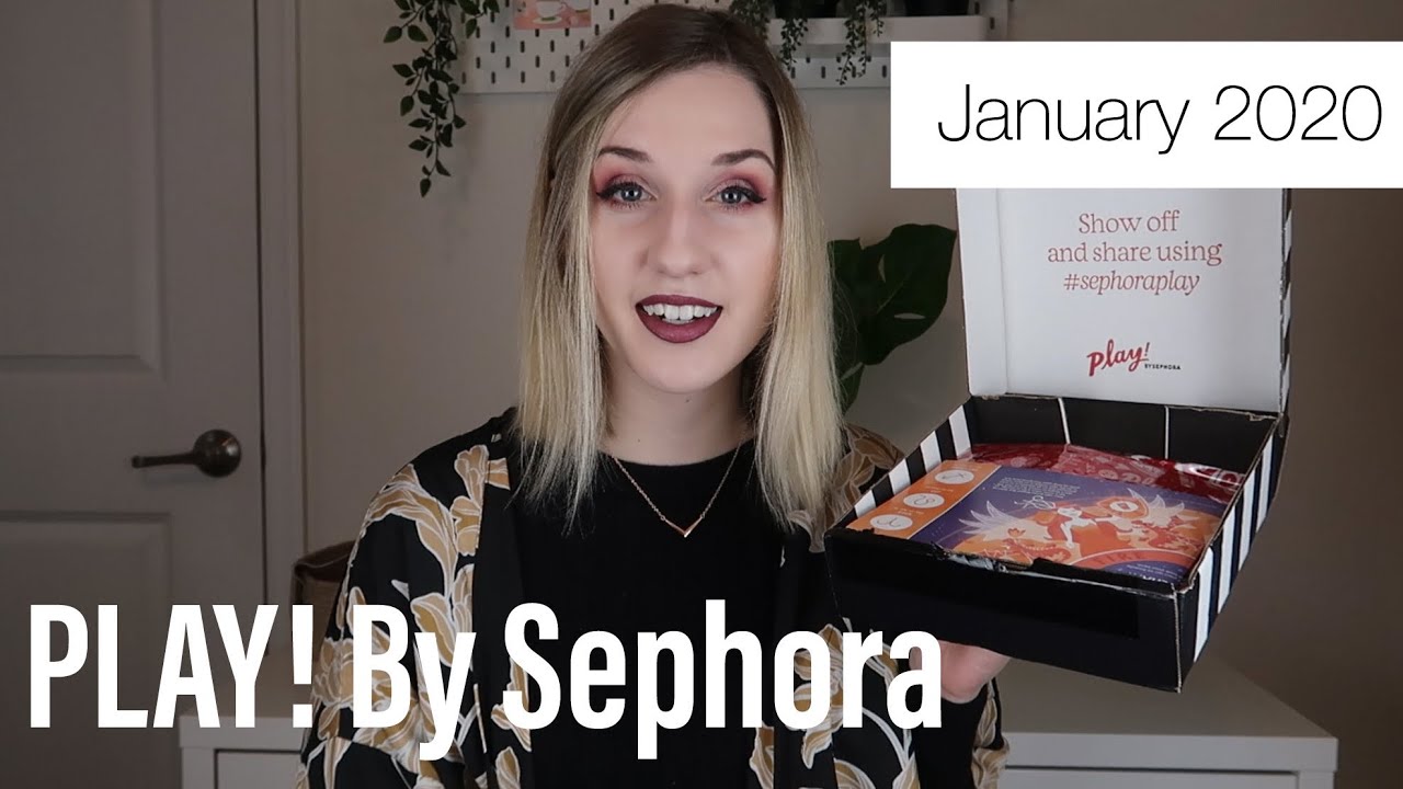 PLAY! By Sephora | January 2020