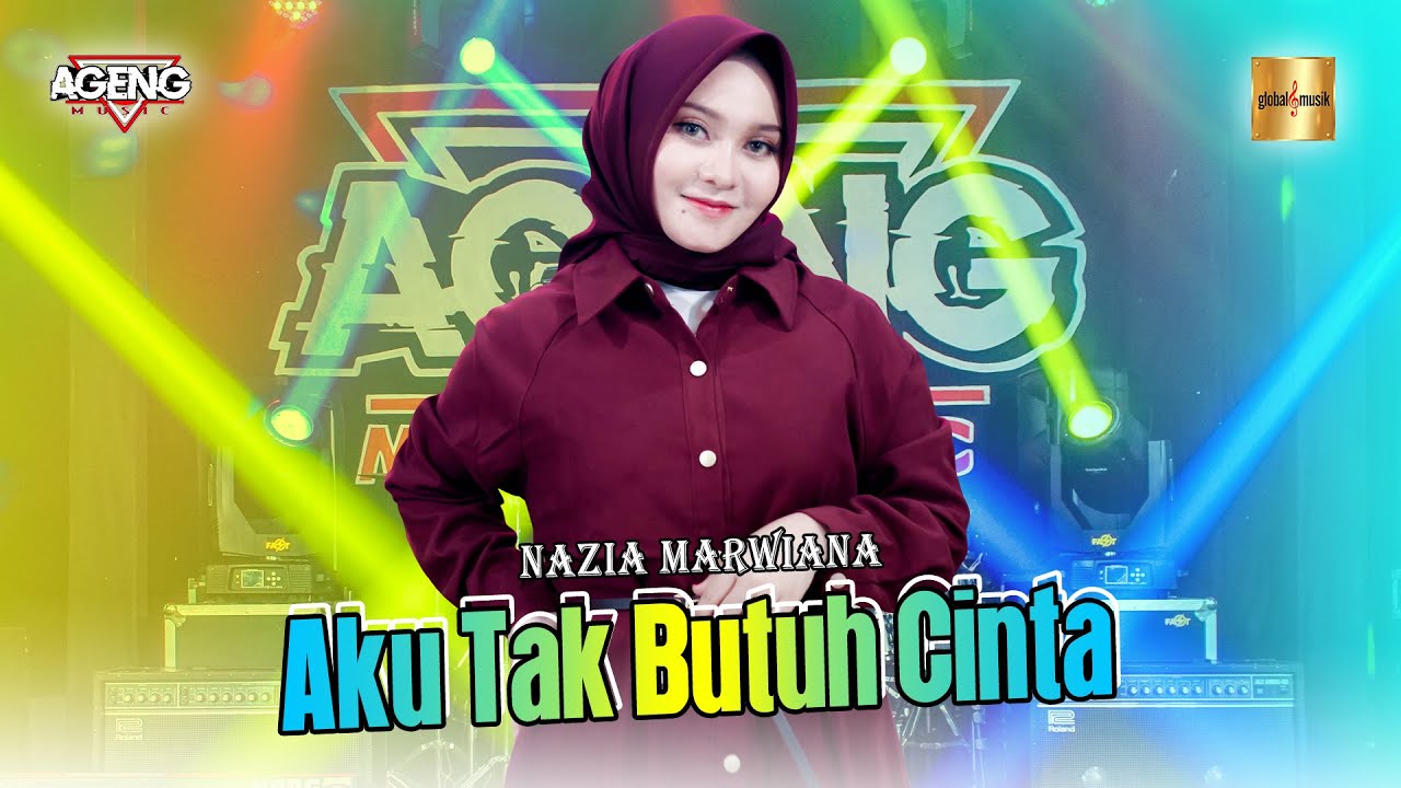 Nazia Marwiana ft Ageng Music - Aku Tak Butuh Cinta (Official Live Music)