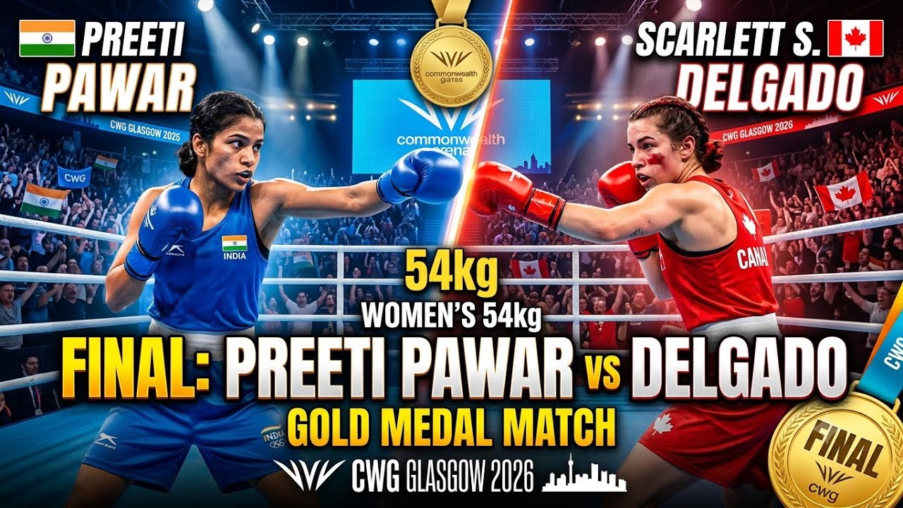 CWG 2026 Boxing | Final | 2026 Glasgow | Preeti Pawar vs Scarlett Savannah Delgado Women 54kg #Gold