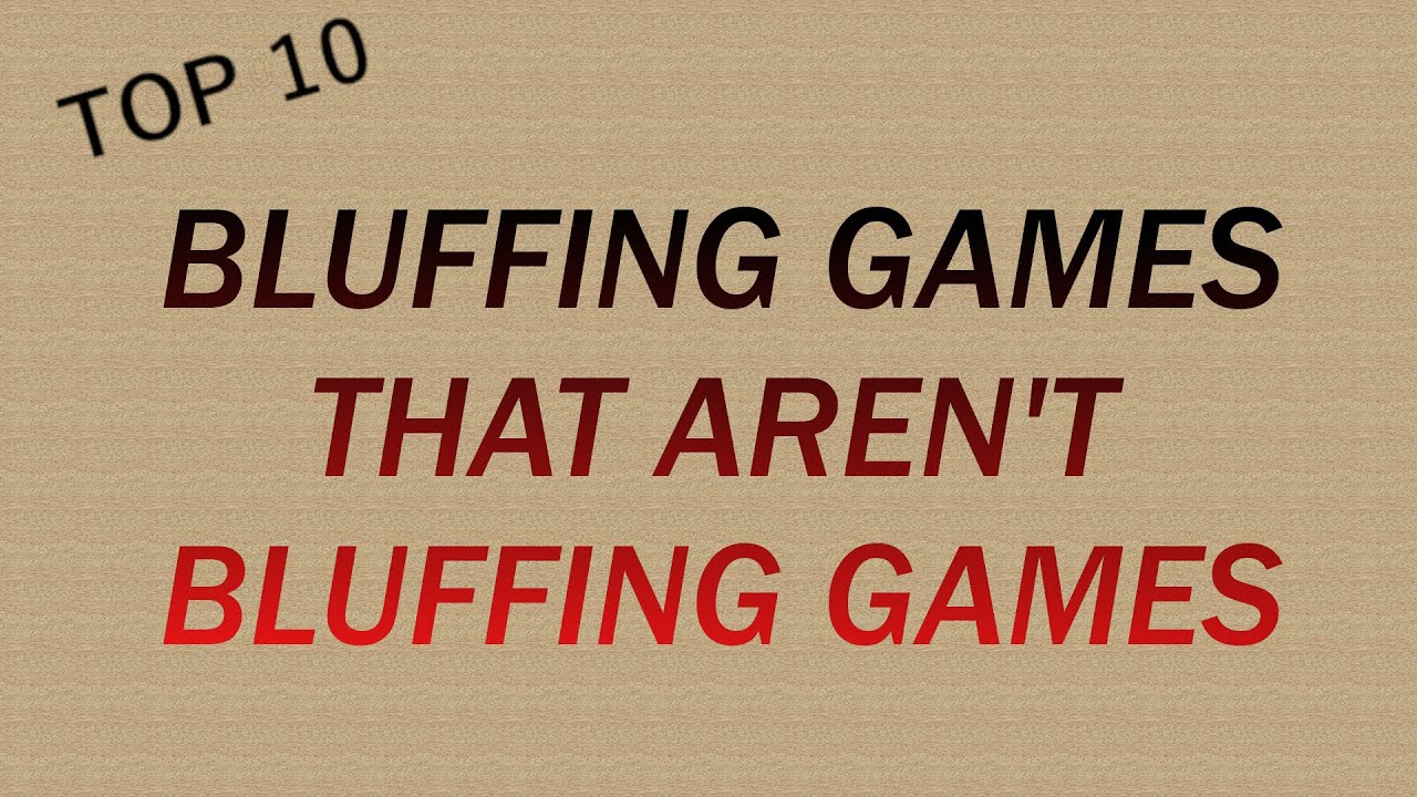 Top 10 Bluffing Games that Aren't Bluffing Games!