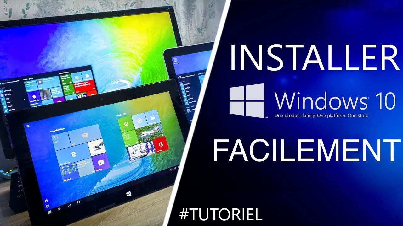 Comment Installer Windows 10 Facilement ?! - Tutoriel de A &agrave; Z