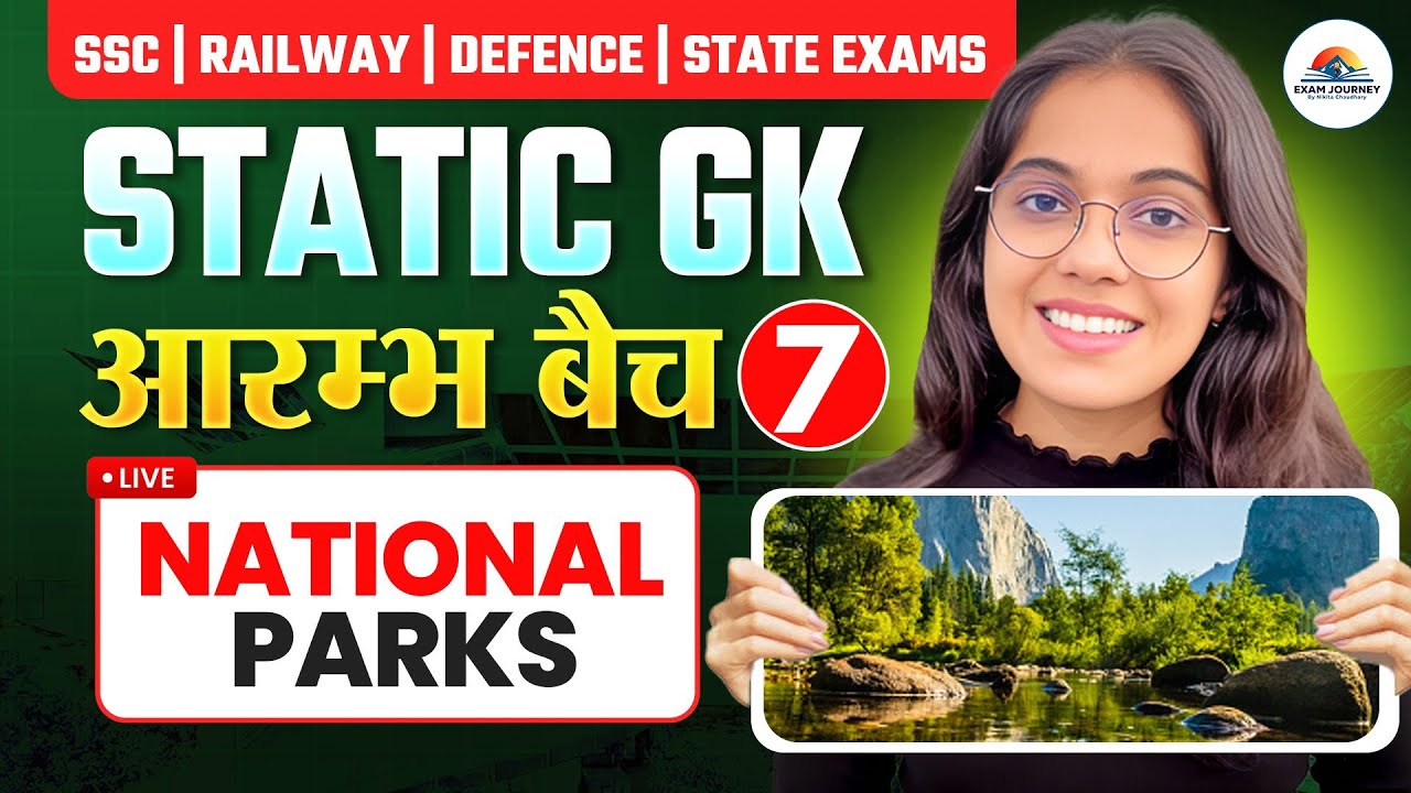 National Parks ( Statewise ) | Aarambh Batch Class 7 | For All Competitive Exams |  Nikita Chaudhary