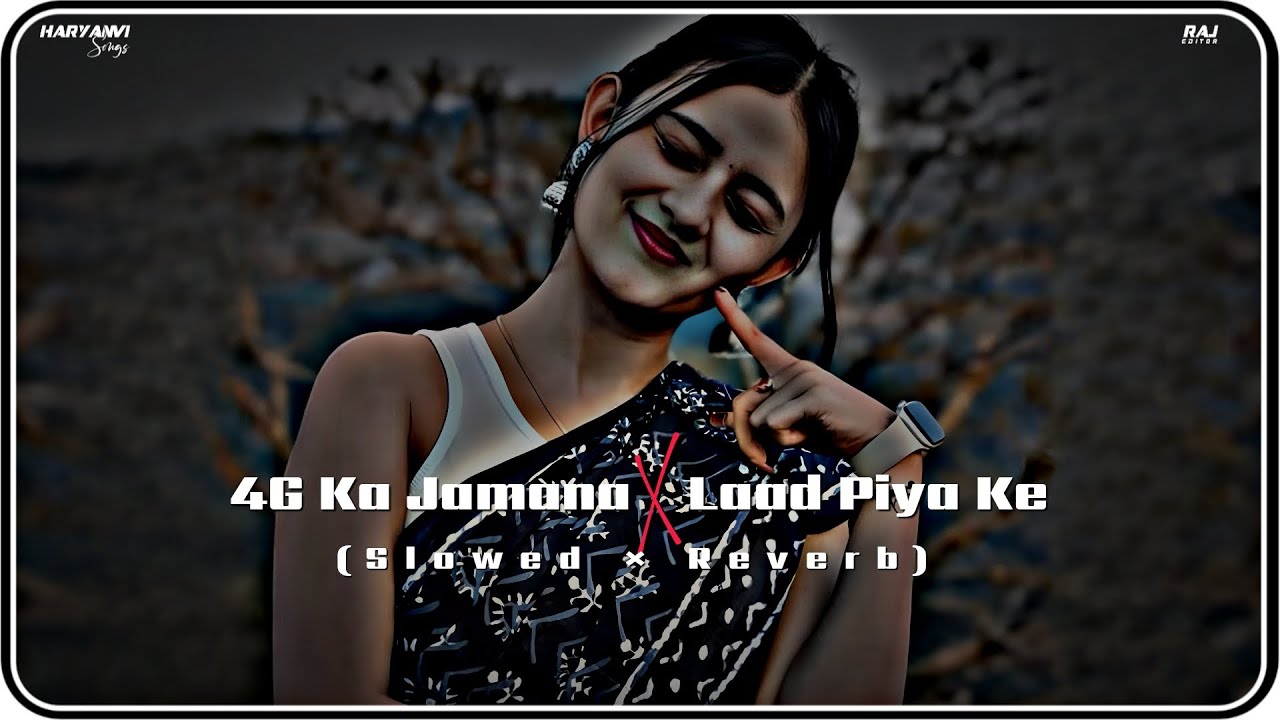 4G Ka Jamana × Laad Piya Ke (Slowed Reverb) Songs | Haryanvi Songs | Lofi Songs | Slowed Reverb Lofi