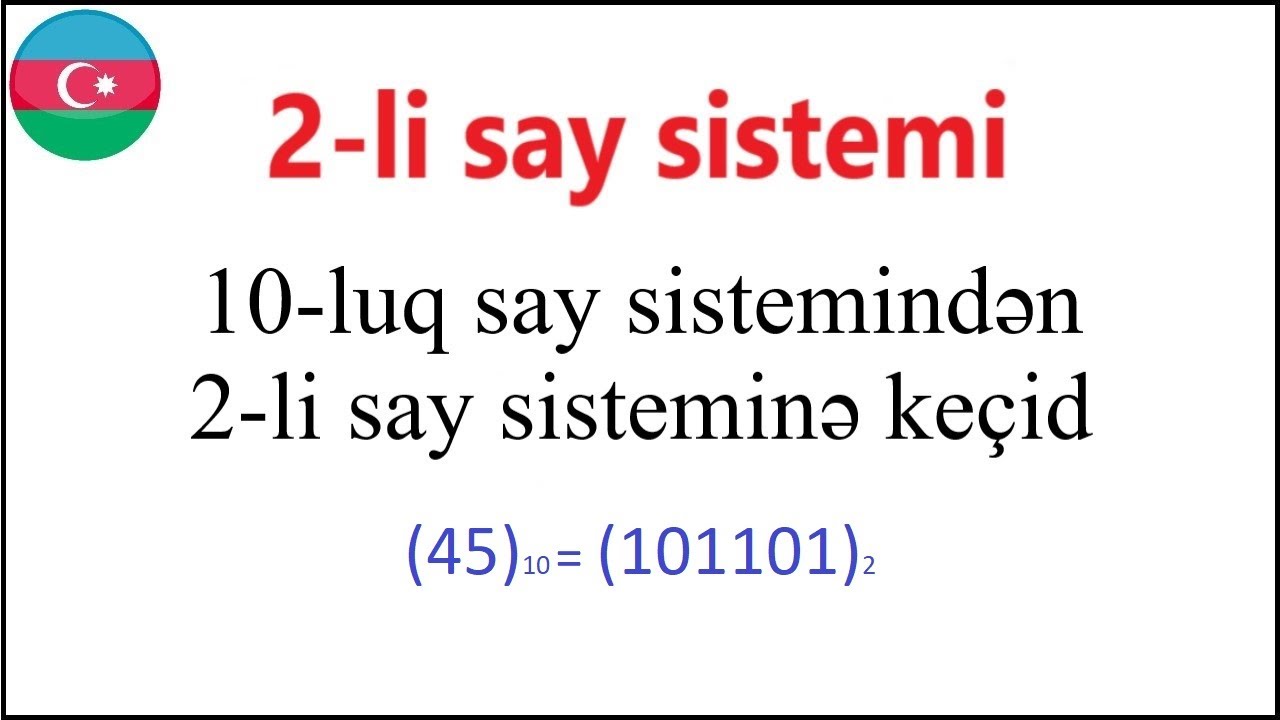 Ikili say sistemi (Binary System)