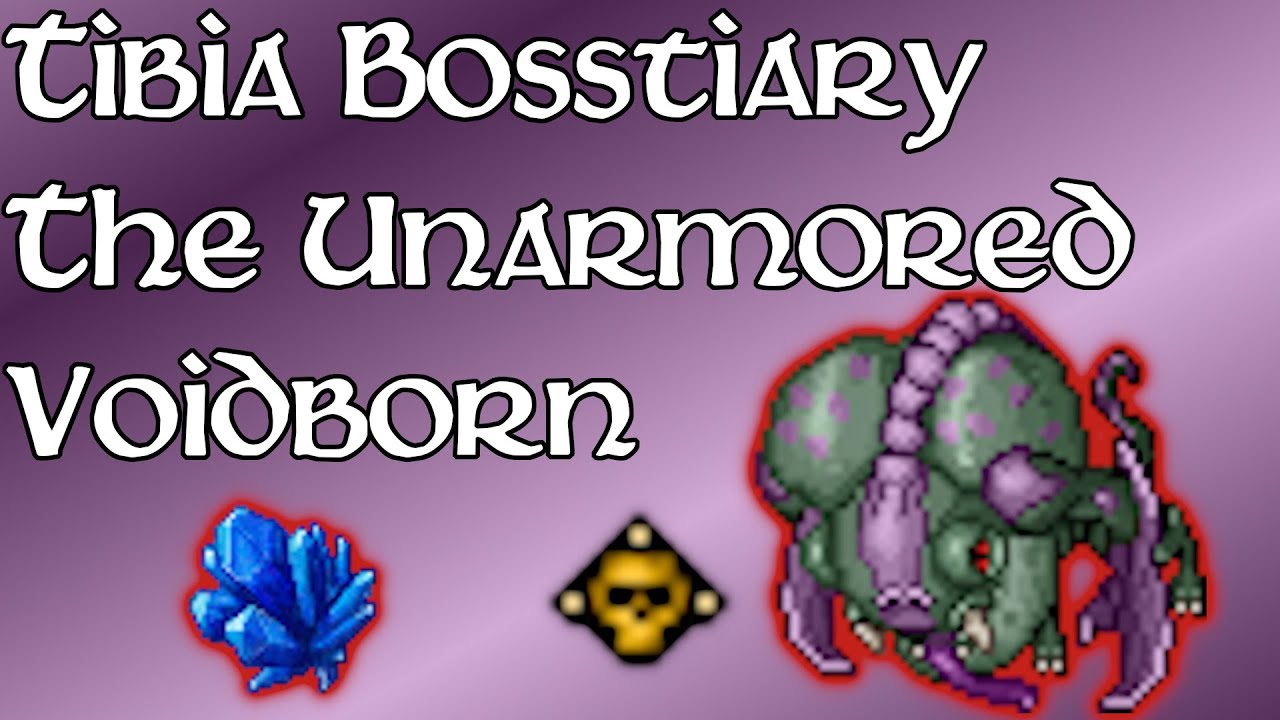 Bosstiary - The Unarmored Voidborn