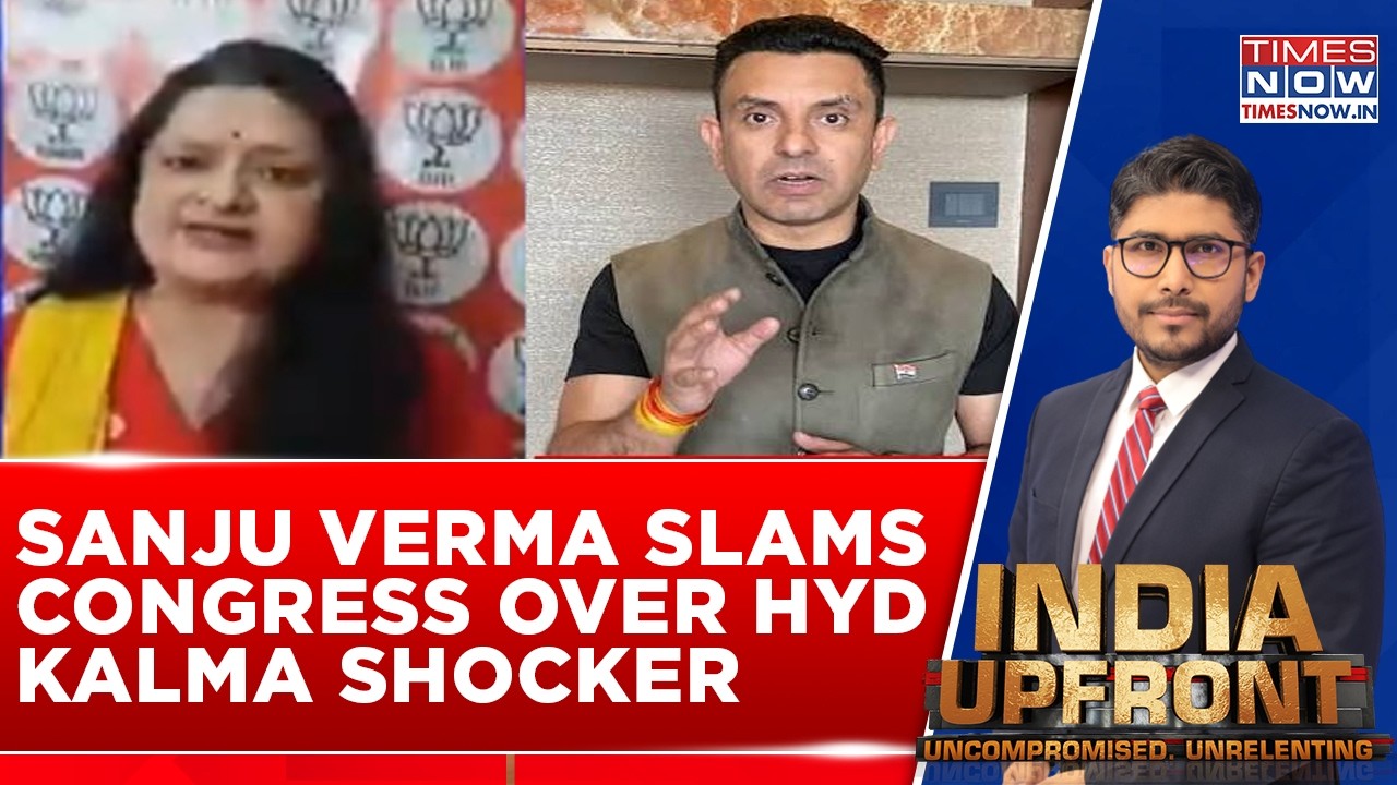 BJP's Sanju Verma Slams Congress Over Hyderabad Kalma Shocker | Heated Debate On India Upfront