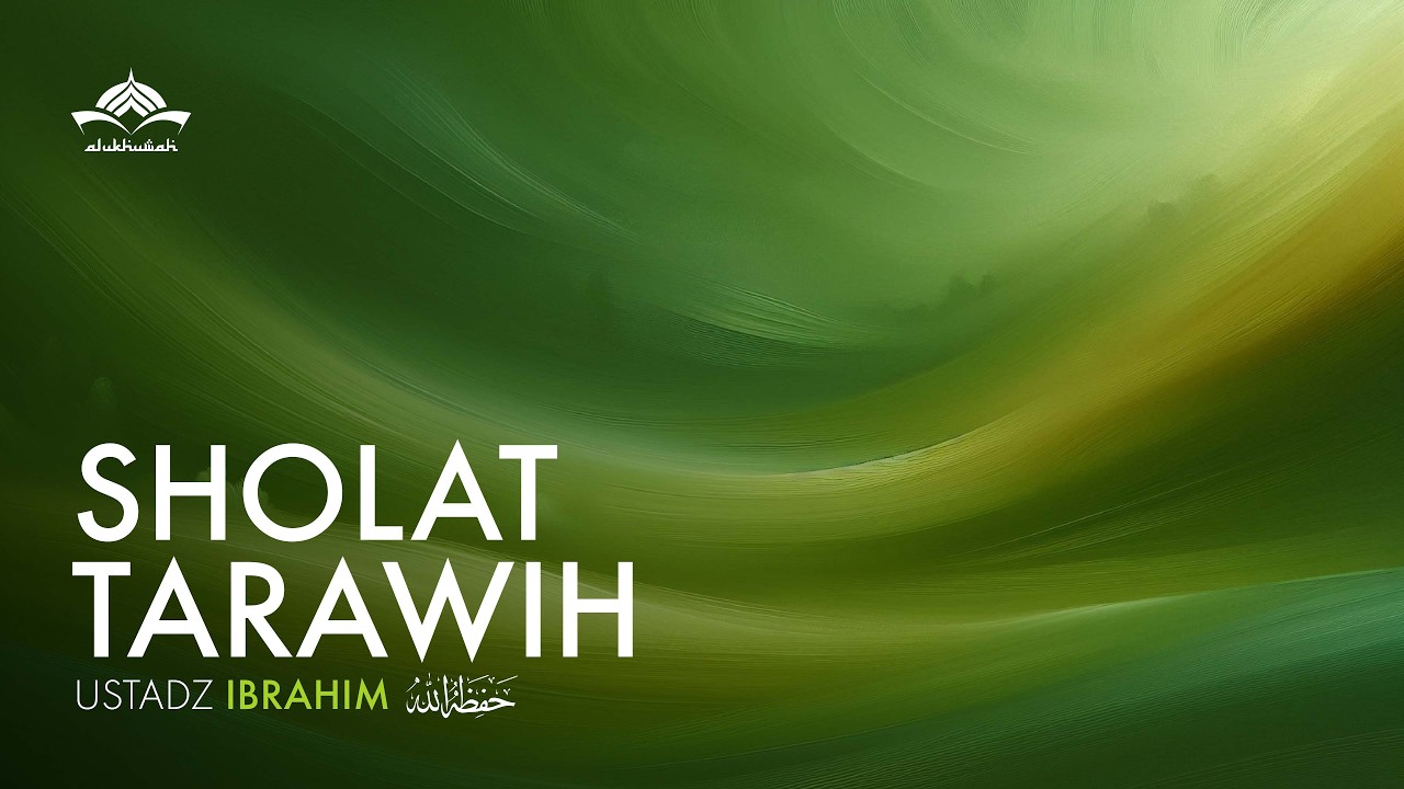 [Sholat Tarawih] Malam ke 8 - Ustadz Ibrahim,. Hafidzahullahu Ta'ala